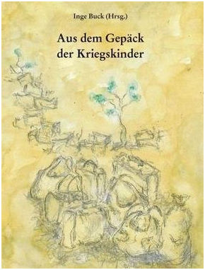 Aus dem Gep&auml;ck der Kriegskinder